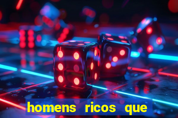 homens ricos que querem bancar whatsapp